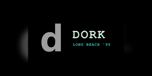 Cover image for DORK: Long Beach '95