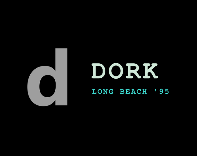 Cover image for DORK: Long Beach '95