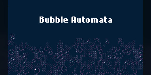Cover image for Bubble Automata
