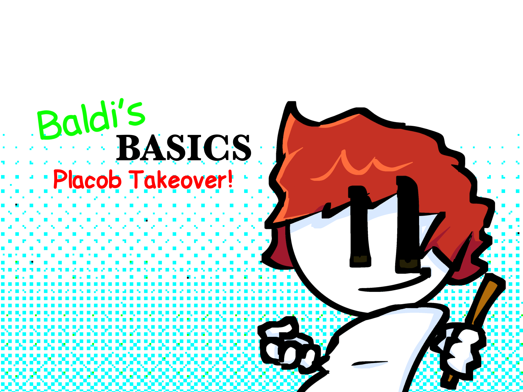 Cover image for Baldi's Basics: Placob Takeover!