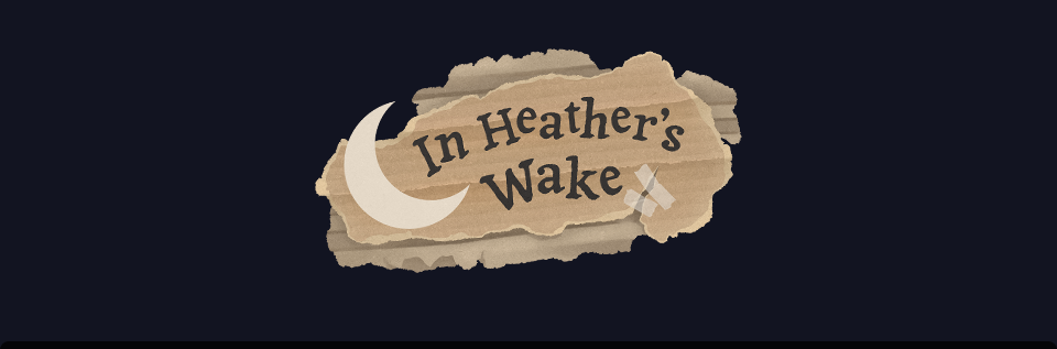 In Heather's Wake