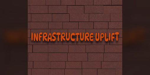Cover image for Infrastructure Uplift