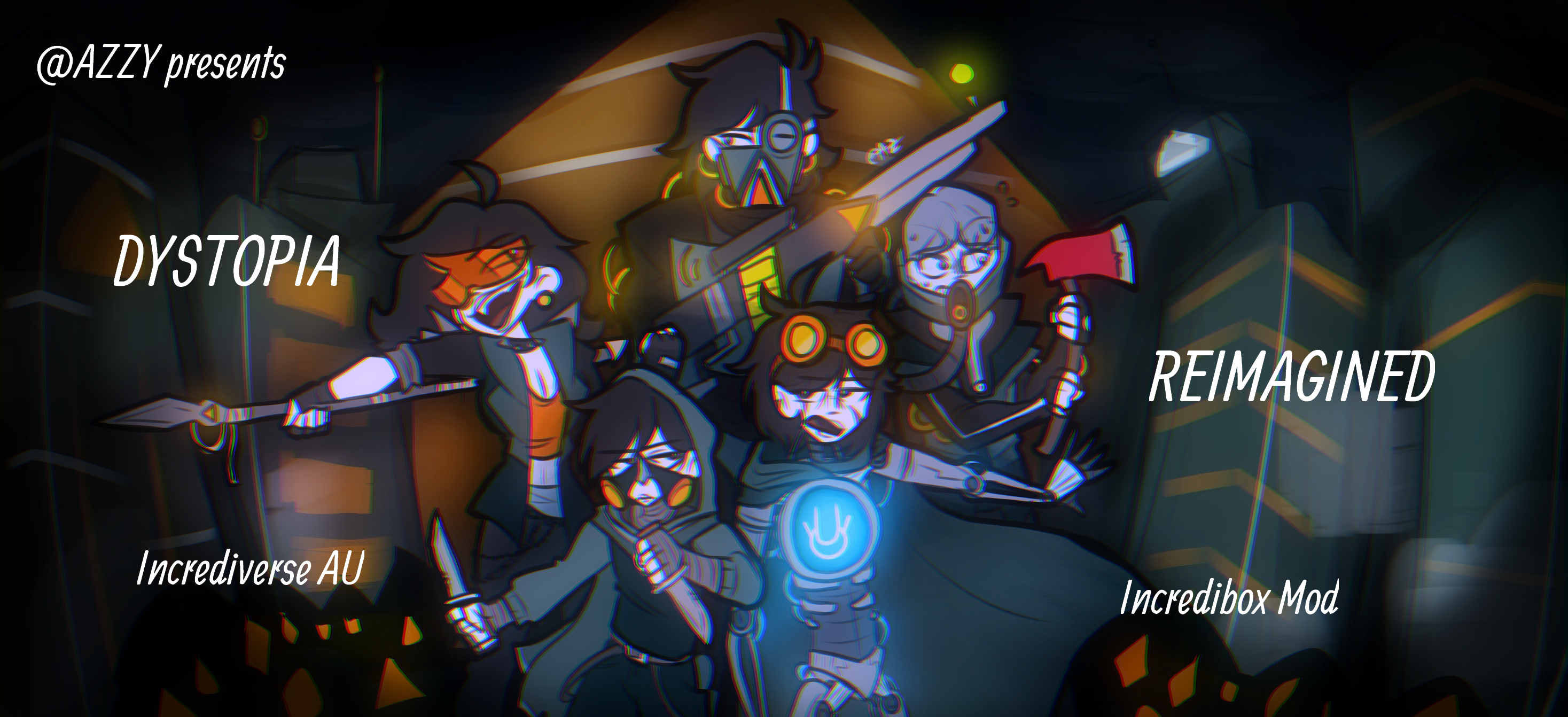 INCREDIVERSE v8 - DYSTOPIA REIMAGINED