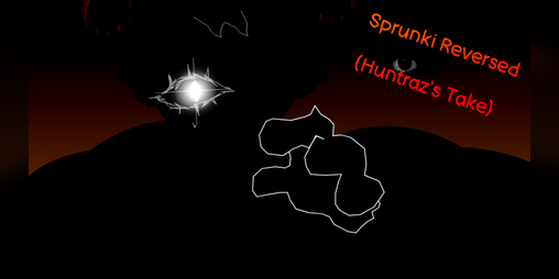 Cover image for Sprunki Reversed (Huntraz's Take)