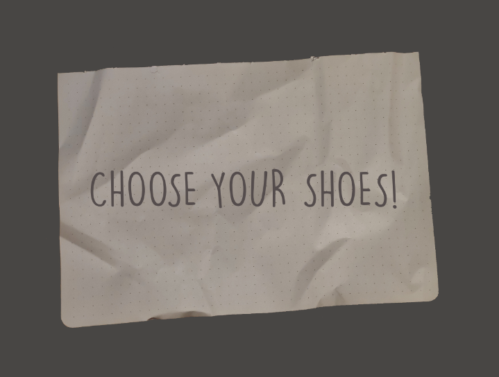 Choose your shoes!
