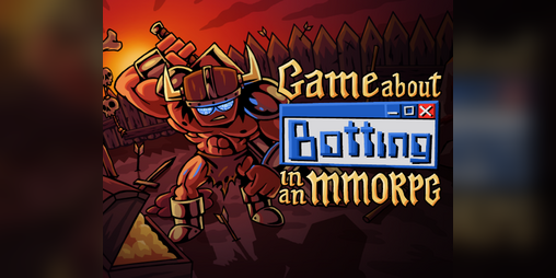 Cover image for Game About Botting in an MMORPG