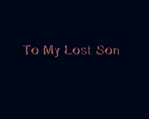 To My Lost Son