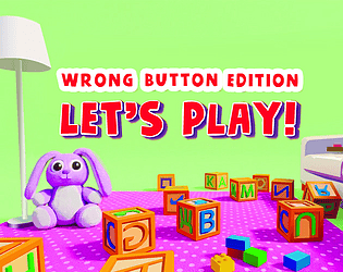 LET'S PLAY! Wrong Button Edition