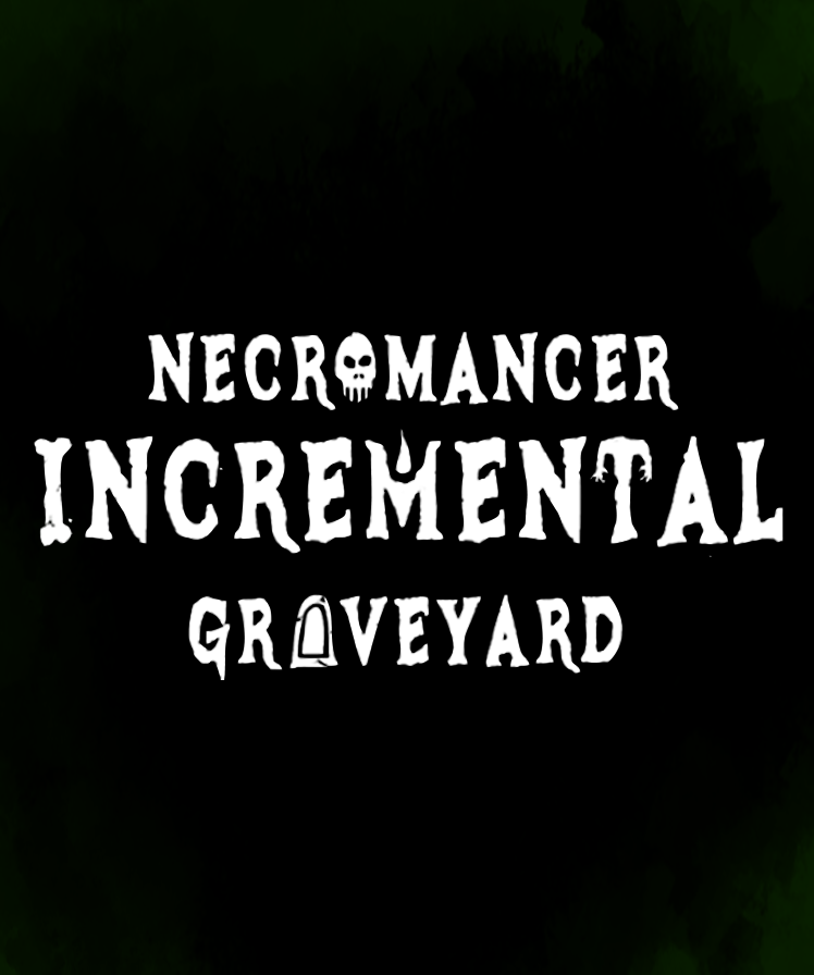Cover image for Necromancer Incremental Graveyard Playtest 3