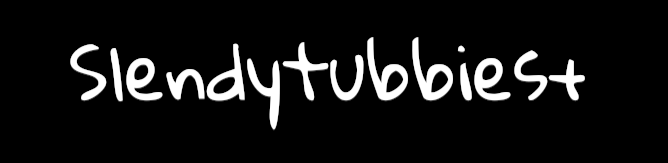 Slendytubbies+