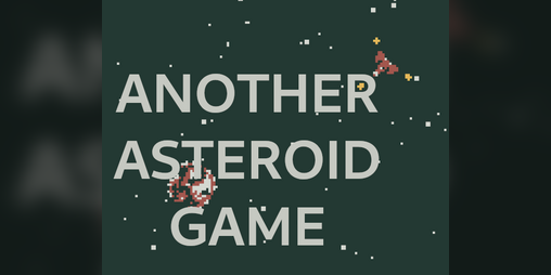 Cover image for Another Asteroid Game