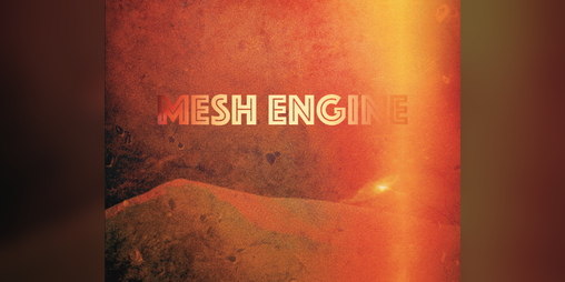 Cover image for Mesh Engine