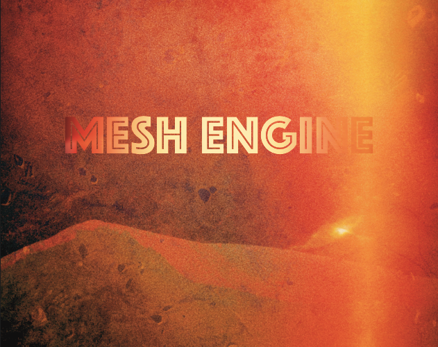 Cover image for Mesh Engine