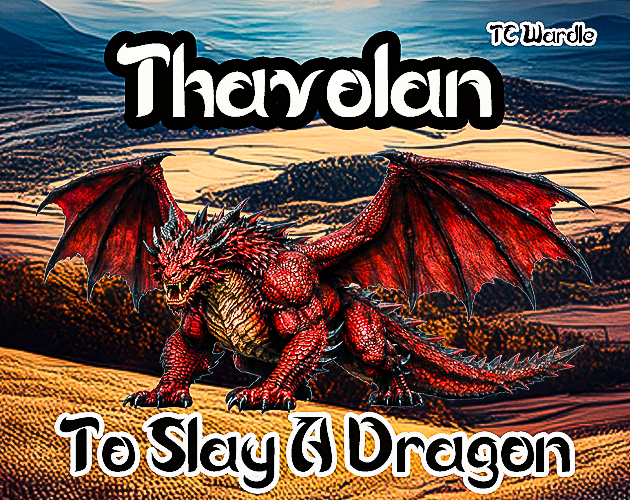 Cover image for Thavolan: To Slay A Dragon (Game Book)