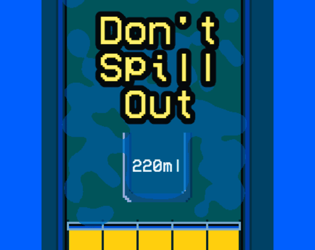 Cover image for Don't Spill Out