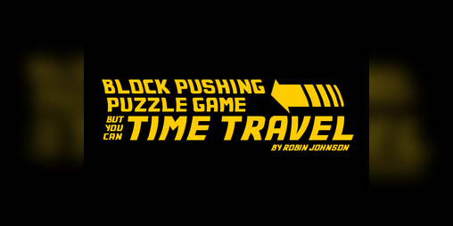 Cover image for Block Pushing Puzzle Game But You Can Time Travel