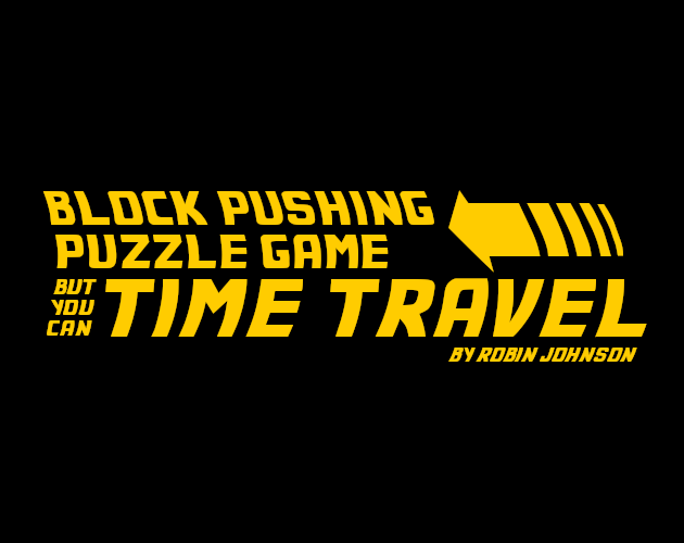 Cover image for Block Pushing Puzzle Game But You Can Time Travel