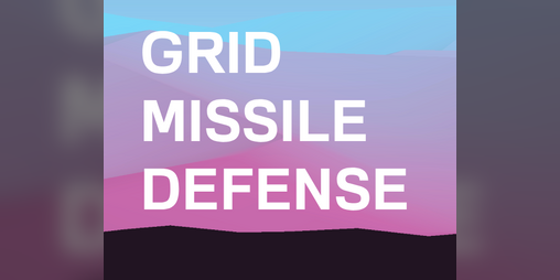 Cover image for GRID MISSILE DEFENSE