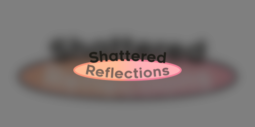 Cover image for Shattered Reflections