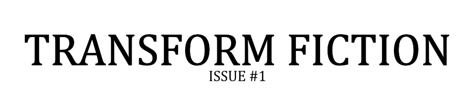 Transform Fiction #1