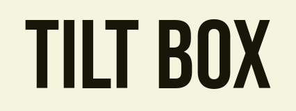 Tilt Box