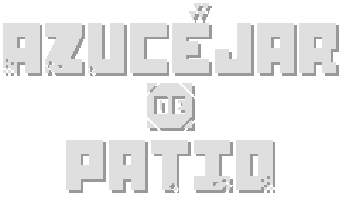 AZUCÉJAR de PATIO