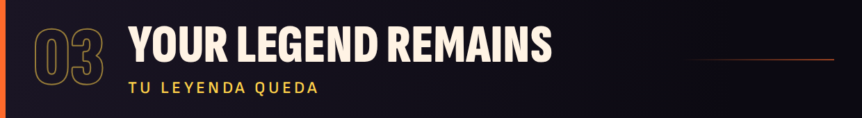 03 Your legend remains