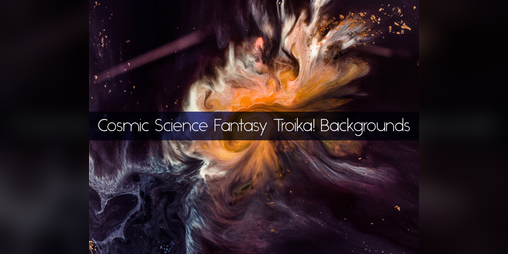 Cover image for Cosmic Science Fantasy Troika! Backgrounds