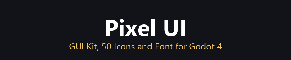 Pixel UI - GUI Kit, 50 Icons and Font for Godot 4