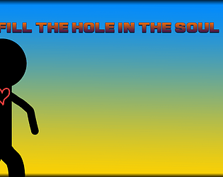 Fill The Hole In The Soul