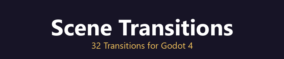 Scene Transitions - 32 Transitions for Godot 4