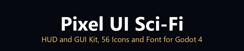 Pixel UI Sci-Fi - HUD and GUI Kit, 56 Icons and Font for Godot 4