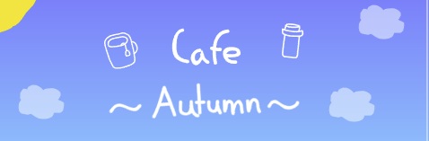 Cafe Autumn