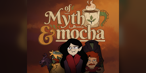 Cover image for Of Myth & Mocha