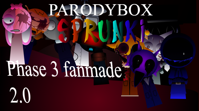 Cover image for PARODYBOX Sprunki phase 3 fanmade 2.0