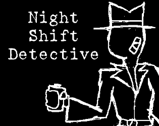 Night Shift Detective - Demo