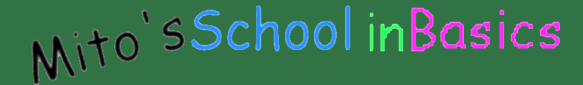 Mito's School in Basics