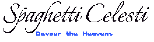 Spaghetti Celesti: Devour the Heavens
