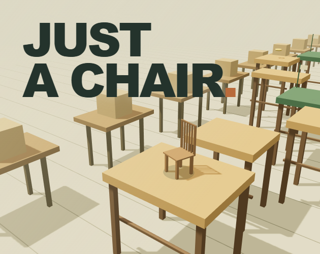 Cover image for JUST A CHAIR