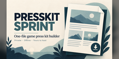 Cover image for PressKit Sprint — Game Press Kit Builder + Outreach Board
