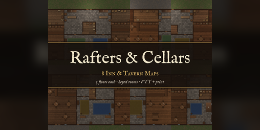 Cover image for Rafters & Cellars: 8 Inn & Tavern Maps (Keyed, VTT + Print)