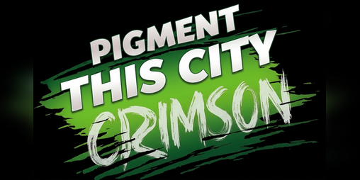 Cover image for Pigment This City Crimson prototype