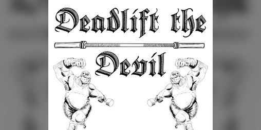Cover image for Deadlift the Devil