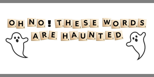 Cover image for Oh No! These Words Are Haunted!