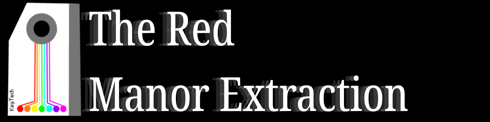 The Red Manor Extraction