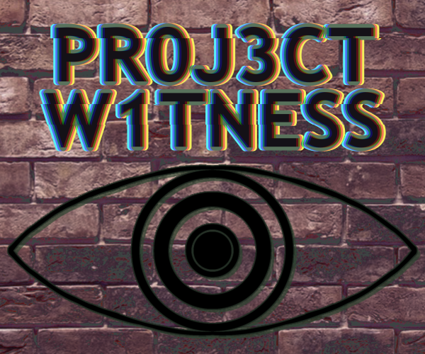 Cover image for PR0J3CT W1TNESS [Demo]