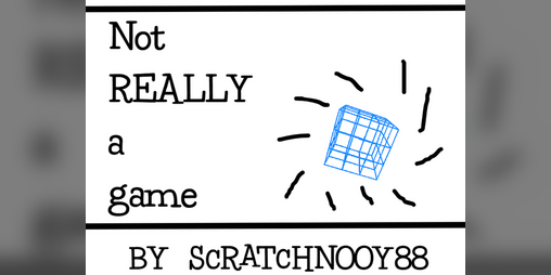 Cover image for Not REALLY a game