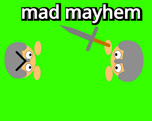 mad mayhem