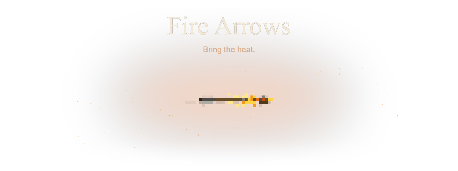 Fire Arrows | 8, 16, 32 & 64 Directions