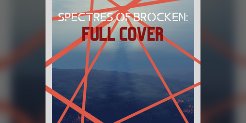 Cover image for Spectres of Brocken - Full Cover (ARCHIVE)